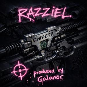 CHIPETE (feat. Razziel)