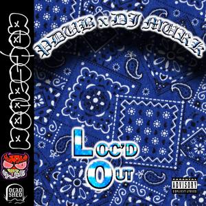 LOC'D OUT
