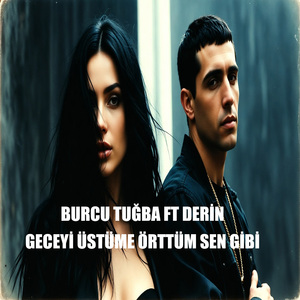 Geceyi Üstüme Örttüm Sen Gibi