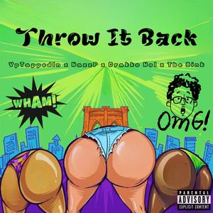 Throw It Back (feat. NazzP, Drakko Nol & Tbe Bink)