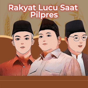 Rakyat Lucu Saat Pilpres