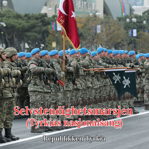 Selvstendighetsmarsjen (Tyrkias nasjonalsang)