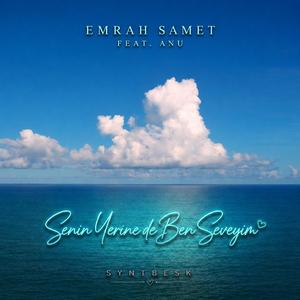 Senin Yerine De Ben Seveyim (feat. ANU)