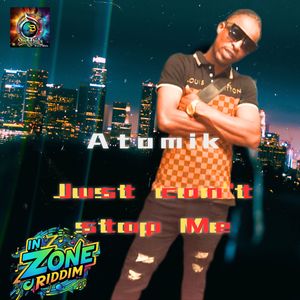 Just can't stop Me (INZONE RIDDIM)