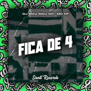 Fica de 4 (feat. MC KF)