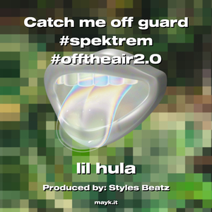 Catch me off guard #spektrem #offtheair2.0