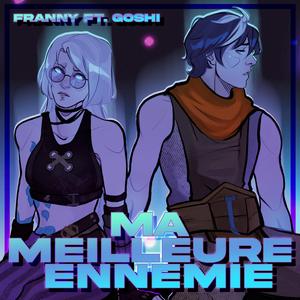 Ma Meilleure Ennemie (feat. Goshi) (German Version)