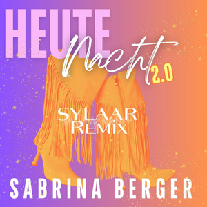 Heute Nacht 2.0 (Sylaar Remix)