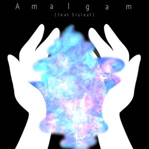 Amalgam (feat. Slyleaf)