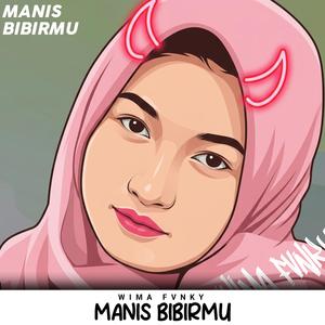 Manis Bibirmu