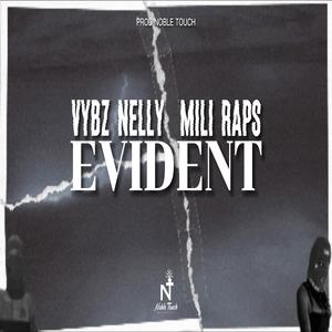 Evident (feat. Vybz Nelly & Mili Raps)