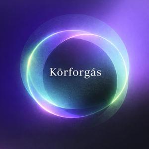 Körforgás (feat. Vígh Balázs)