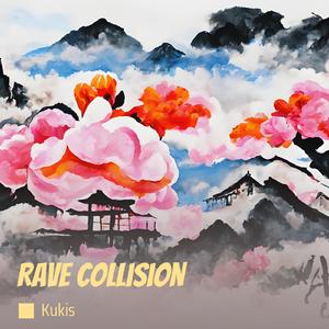 Rave collision (Remastered 2024)