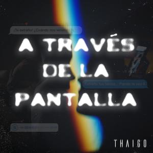 A Través De La Pantalla