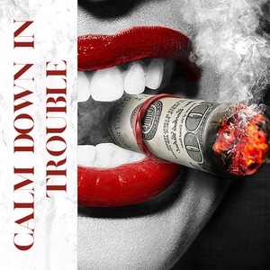 Calm Down In Trouble (Instrumental)