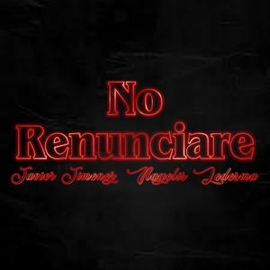 No Renunciare (feat. Nayelis)