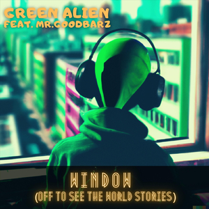 Window (Off to See the World Stories) [feat. Mr.goodbarz]