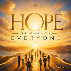 Hope Belongs to Everyone (Version 1)