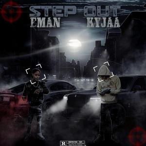 STEP OUT (feat. Kyjaa)