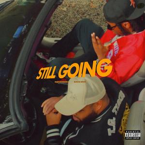 STILL GOING (feat. Maxx Kenif)