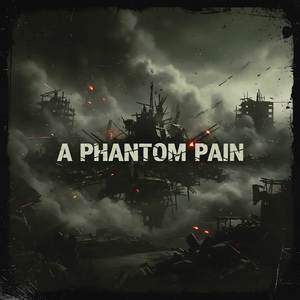 A Phantom Pain (From "Metal Gear Solid 5") (Metal Remix)