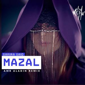 Mazal (feat. Samira Said)