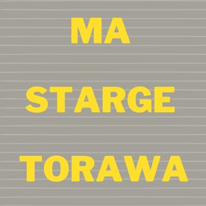 Ma Starge Torawa