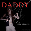 Daddy - Isän kädestä