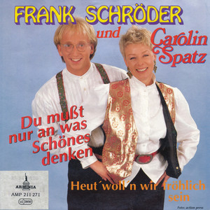 Heut' woll'n wir fröhlich sein