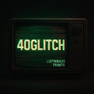 40glitch