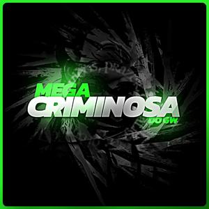 Mega Criminosa do GW