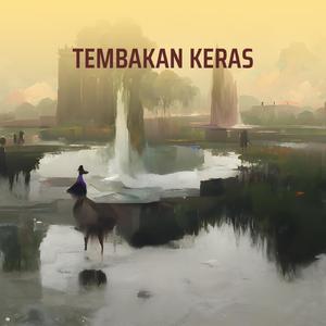 Tembakan Keras