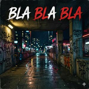 Bla Bla Bla