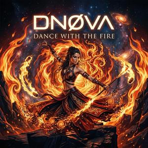 DANCE WITH THE FIRE