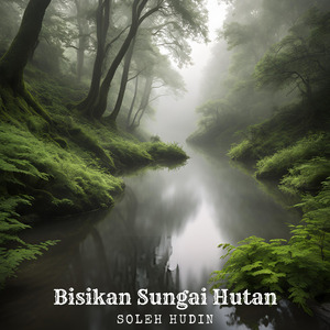 Bisikan Sungai Hutan