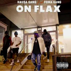 On Flax (feat. FOMA GANG)