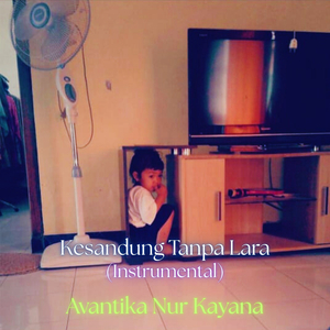 Kesandung Tanpa Lara (Instrumental)
