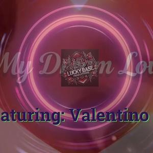 Dream Love (feat. Valentino Y Salia)