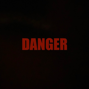 DANGER