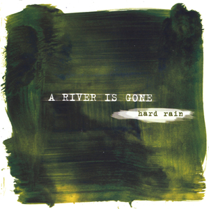 A River Is Gone