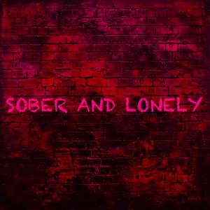 Sober and Lonely