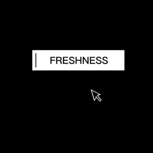 FRESHNESS(新鲜感)