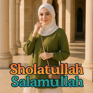 Sholatullah Salamullah