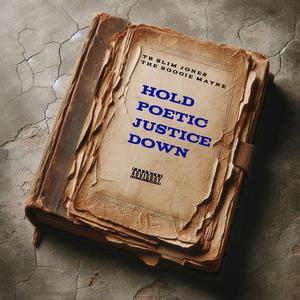 Hold Poetic Justice Down (feat. Pretty Jones, Aryiah LaBelle & Alhaja Bey)