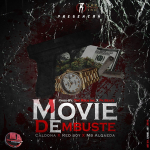 Movie de Embuste (feat. Caldona & Mb Alqaeda)