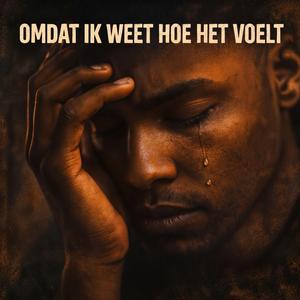 omdat is weet hoe het voelt