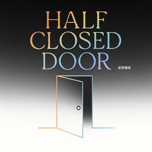 Half Closed Door