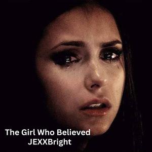 The Girl Who Believed