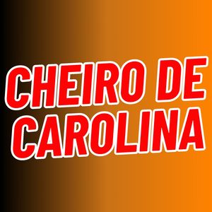 Cheiro de Carolina