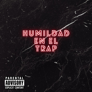 Humildad en el Trap